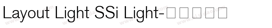 Layout Light SSi Light字体转换